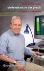 Biofeedback in der Praxis - Band 2: Erwachsene Biofeedback in der Praxis - Band 2: Erwachsene