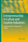 Entrepreneurship in Culture and Creative Industries - Perspectives from Companies and Regions
