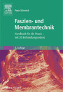 Faszien- und Membrantechnik - Handbuch für die Praxis