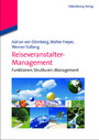 Reiseveranstalter-Management - Funktionen, Strukturen, Management