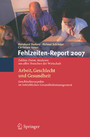 Fehlzeiten-Report 2007 - Arbeit, Geschlecht und Gesundheit