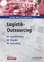 Logistik-Outsourcing - Ausschreibung, Vergabe, Controlling