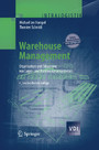 Warehouse Management - Organisation und Steuerung von Lager- und Kommissioniersystemen