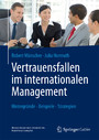 Vertrauensfallen im internationalen Management - Hintergründe - Beispiele - Strategien