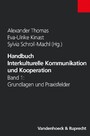 Handbuch Interkulturelle Kommunikation und Kooperation - Band 1: Grundlagen und Praxisfelder
