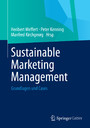 Sustainable Marketing Management - Grundlagen und Cases