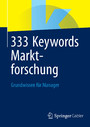 333 Keywords Marktforschung - Grundwissen für Manager
