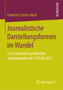 Journalistische Darstellungsformen im Wandel - Eine Untersuchung deutscher Tageszeitungen von 1992 bis 2012