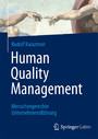 Human Quality Management - Menschengerechte Unternehmensführung