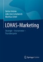 LOHAS-Marketing - Strategie - Instrumente - Praxisbeispiele LOHAS-Marketing - Strategie - Instrumente - Praxisbeispiele