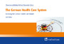 The German Health Care System - Accessing the German Health Care Market