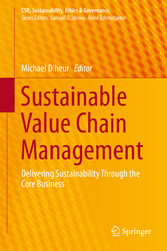 Sustainable Value Chain Management - Delivering Sustainability Through the Core Business