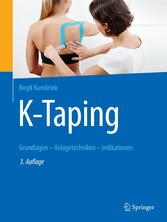 K-Taping - Grundlagen - Anlagetechniken - Indikationen